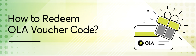 How to redeem OLA Voucher Code?